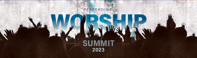 Worship Summit Ramps Up at Pepperdine